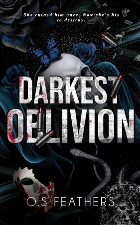 Cover: Darkest Oblivion: An Arranged Marriage Dark Mafia Romance - O.S Feathers