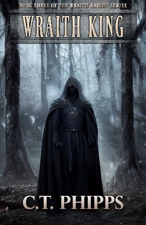 Cover: Wraith King - C. T. Phipps