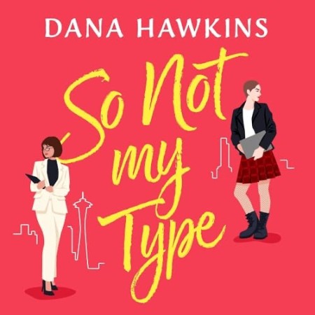 So Not My Type - Dana Hawkins