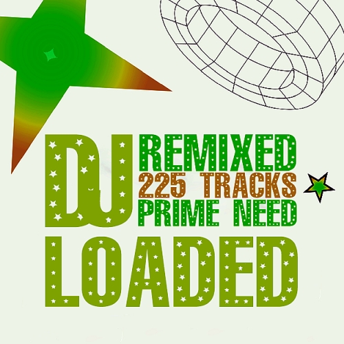 225 DJ Loaded - Prime Remixed Need (2025)