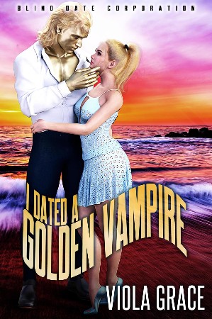 Cover: I Dated a Golden Vampire - Viola Grace