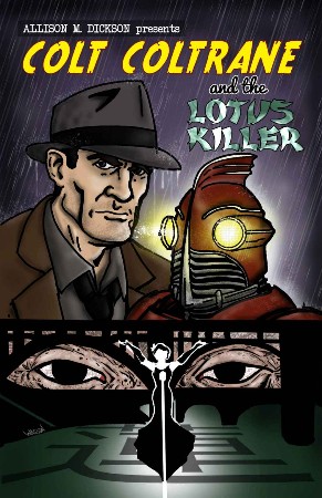 Cover: Colt Coltrane 01 Colt Coltrane and the Lotus Killer - Allison M. Dickson