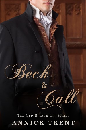 Cover: old bridge inn 01 - beck and call - Annick Trent