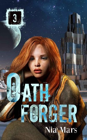 Cover: oath forger 03 - oath forger - Nia Mars