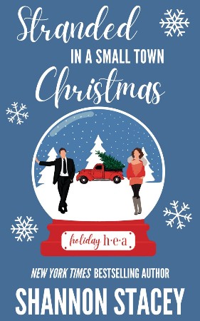 Cover: holiday hea 01 - stranded in a small town christmas - Shannon Stacey