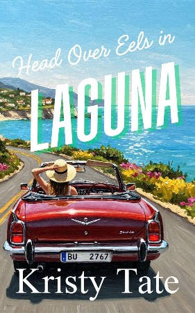 Cover: Head Over Eels in Laguna - Kristy Tate