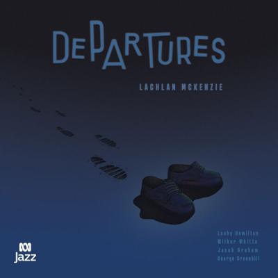 Lachlan McKenzie - Departures (2025) [FLAC 24B-96kHz]