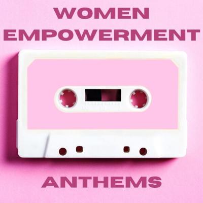 Various Artists - Women Empowerment Anthems (2025) [FLAC 16B-44.1kHz]
