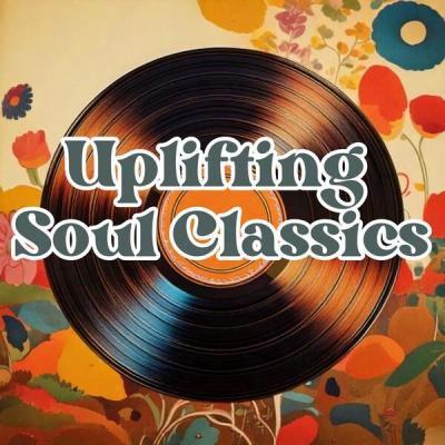 Various Artists - Uplifting Soul Classics (2025) [FLAC 16B-44.1kHz]
