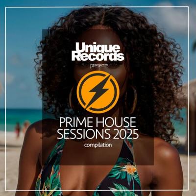 Various Artists - Prime House Sessions 2025 (2025) [FLAC 16B-44.1kHz]