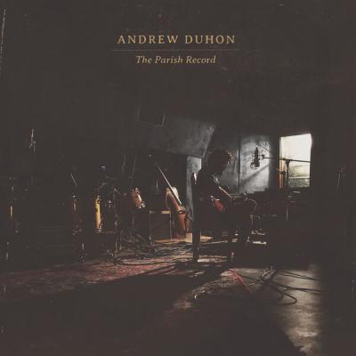 Andrew Duhon - The Parish Record (2025) [FLAC 24B-44.1kHz]