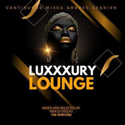 Various Artists - Luxxxury Lounge - Continuous Mixed Groove Session (2025) [FLAC 16B-44.1kHz]