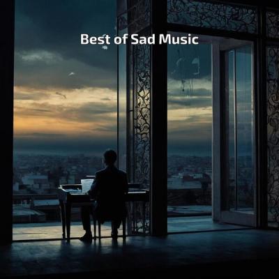 Various Artists - Best of Sad Music (2025) [FLAC 16B-44.1kHz]