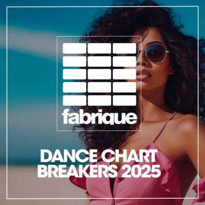 Various Artists - Dance Chart Breakers 2025 (2025) [FLAC 16B-44.1kHz]