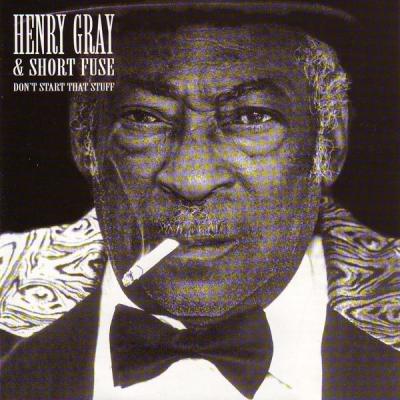 Henry Gray - Henry Gray & Short Fuse (2007) [FLAC 16B-44.1kHz]