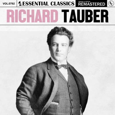 Richard Tauber - Essential Classics, Vol. 792 Richard Tauber (2025) [FLAC 24B-44.1kHz]