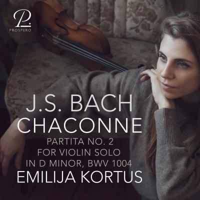 Emilija Kortus - J.S. Bach Violin Partita No. 2 in D Minor, BWV 1004 V. Chaconne (2025) [FLAC 24B...