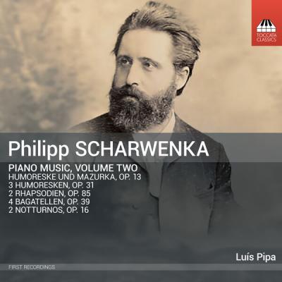 Luís Pipa - Scharwenka Piano Music, Vol. 2 (2025) [FLAC 24B-96kHz]