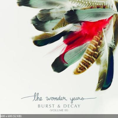 The Wonder Years - Burst & Decay (Volume III) (2025) The Wonder Years - Burst & Decay (Volume III) (2025)
