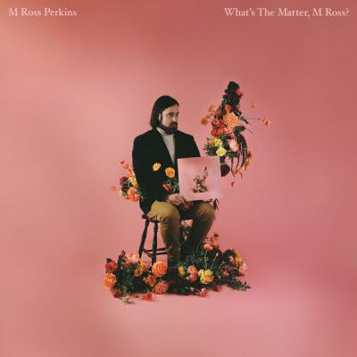 M Ross Perkins - What's the Matter, M Ross (2025) [FLAC 24B-44.1kHz]