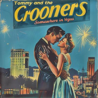 Tommy and The Crooners - Somewhere In Vegas (2025) [FLAC 24B-48kHz]