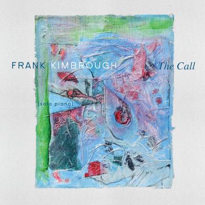 Frank Kimbrough - The Call (2025) [FLAC 24B-96kHz]
