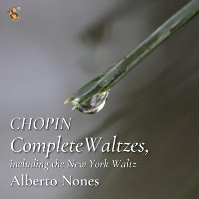 Alberto Nones - Chopin Complete Waltzes, Including the New York Waltz (2025) [FLAC 16B-44.1kHz]
