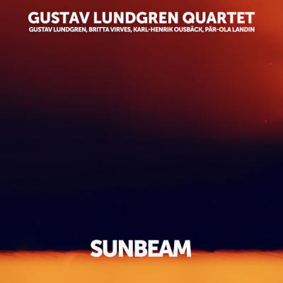 Gustav Lundgren Quartet - Sunbeam (2025) [FLAC 24B-48kHz]