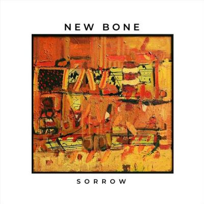 New Bone - Sorrow (2025) [FLAC 16B-44.1kHz]