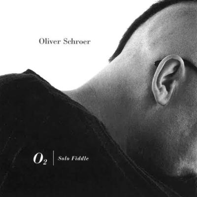 Oliver Schroer - O2 Solo Fiddle (1999) [FLAC 16B-44.1kHz]