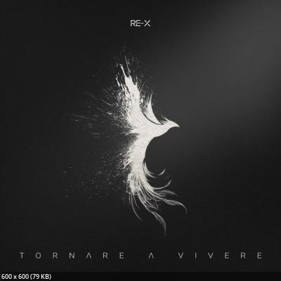 Re-X - Tornare a Vivere (2023)