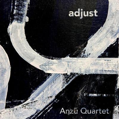 Anzû Quartet - Adjust (2025) [FLAC 24B-96kHz]