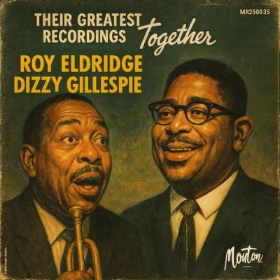 Roy Eldridge - Their Greatest Recordings Together (Restored Edition '25) (2025) [FLAC 24B-96kHz]