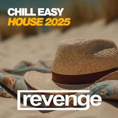 Various Artists - Chill Easy House 2025 (2025) [FLAC 16B-44.1kHz]