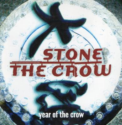 Stone The Crow - Year Of The Crow (2001)