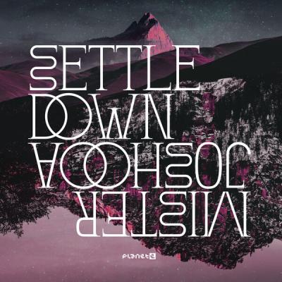 Mister Joshooa - Settle Down EP (2025) [FLAC 24B-96kHz]