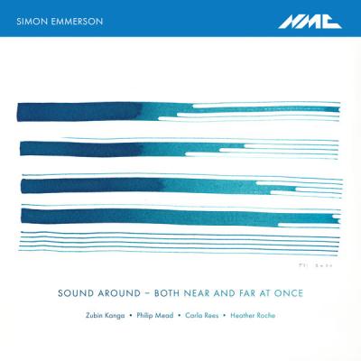 Simon Emmerson - Simon Emmerson Sound Around - Both Near and Far at Once (2025) [FLAC 24B-48kHz]