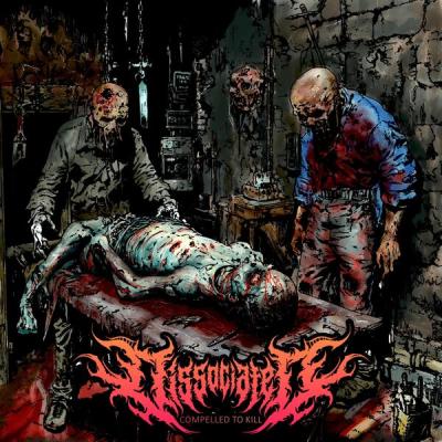 Dissociated - Compelled to Kill (2025) [FLAC 16B-44.1kHz]