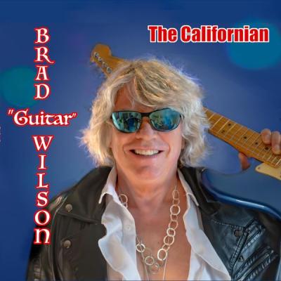 Brad Guitar Wilson - The Californian (2025) [FLAC 16B-44.1kHz]