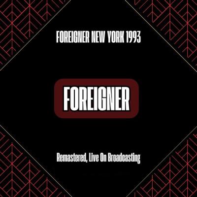 Foreigner - New York 1993 (Remastered, Live On Broadcasting) (2024) [FLAC 16B-44.1kHz]