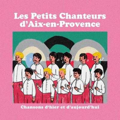 Les Petits Chanteurs d'Aix-en-Provence - Chansons d'hier et d'aujourd'hui (2025) [FLAC 16B-44.1kHz]
