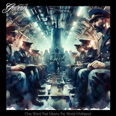 Hats off Gentlemen It's Adequate - One Word That Means The World (Arkhipov) (2024) [FLAC 16B-44.1...