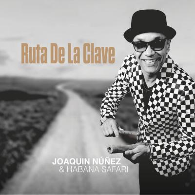 Joaquin Nunez & Habana Safari - Ruta de la Clave (2025) [FLAC 16B-44.1kHz]