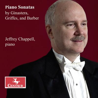Jeffrey Chappell - Ginastera, Griffes & Barber Piano Sonatas (2025) [FLAC 24B-96kHz]