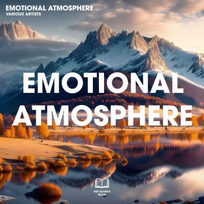 Various Artists - Emotional Atmosphere (2025) [FLAC 24B-44.1kHz]