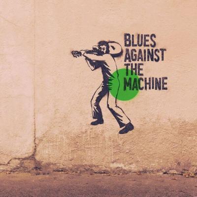 Blues Against The Machine - Blues Against The Machine (2025) [FLAC 16B-44.1kHz]