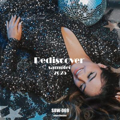 Various Artists - Rediscover Sampler 2025 (2025) [FLAC 16B-44.1kHz]