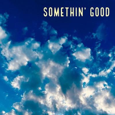 Blue Rose - Somethin' Good (2024) [FLAC 24B-48kHz]