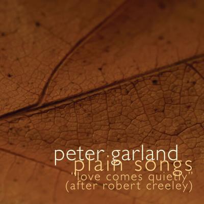 Carson Cooman - Peter Garland Plain Songs (After Creeley's Love Comes Quietly) (2025) [FLAC 16B-4...