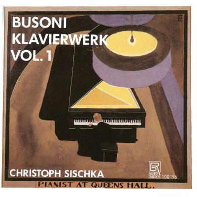 Christoph Sischka - Busoni Piano Works, Vol. 1 (2025) [FLAC 16B-44.1kHz]